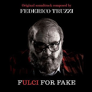 Fulci for Fake (Original Motion Pictures Soundtrack)