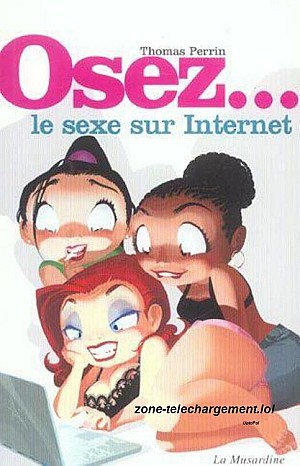 Osez - le sexe sur internet