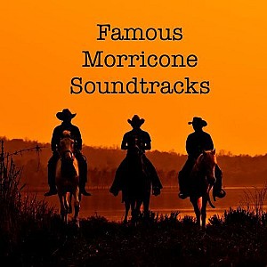 Famous Morricone Soundtracks