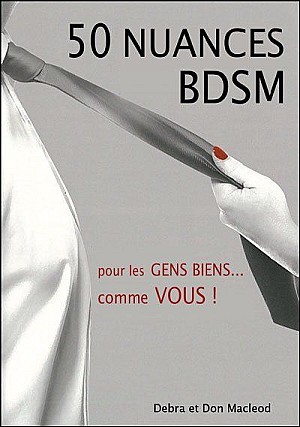 50 nuances BDSM - Debra et Don Macleod
