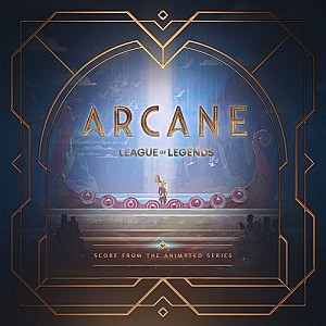 Arcane League of Legends (Original Score from Act 2 of the Animated Series)