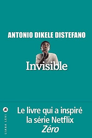 Invisible - Antonio Dikele Distefano