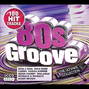 80s Groove - The Ultimate Collection