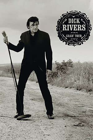 Dick Rivers - Gran'Tour