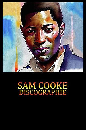 Sam Cooke - Discographie