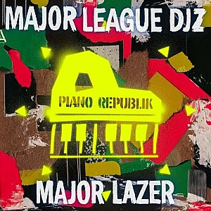 Major Lazer &amp; Major League Djz - Piano Republik