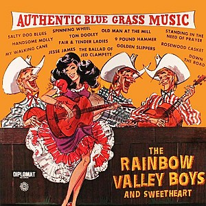 The Rainbow Valley Boys &amp; Sweetheart – Authentic Bluegrass Music