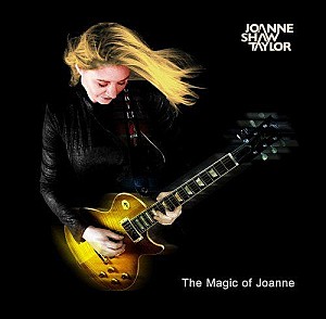 Joanne Shaw Taylor – The Magic of Joanne