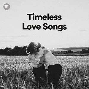 100 Tracks Timeless Love Songs Playlist Spotify (2020)