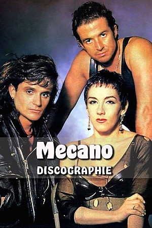 Mecano - Discographie Web (1982 - 2013)