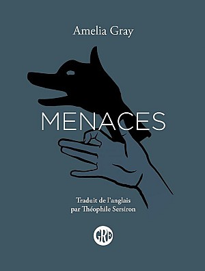Menaces - Amelia Gray