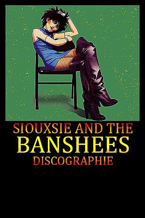 Siouxsie And The Banshees - Discographie