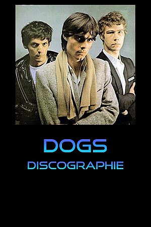 Dogs (Discographie)
