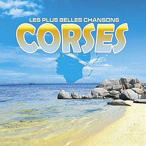 Les plus belles chansons Corses