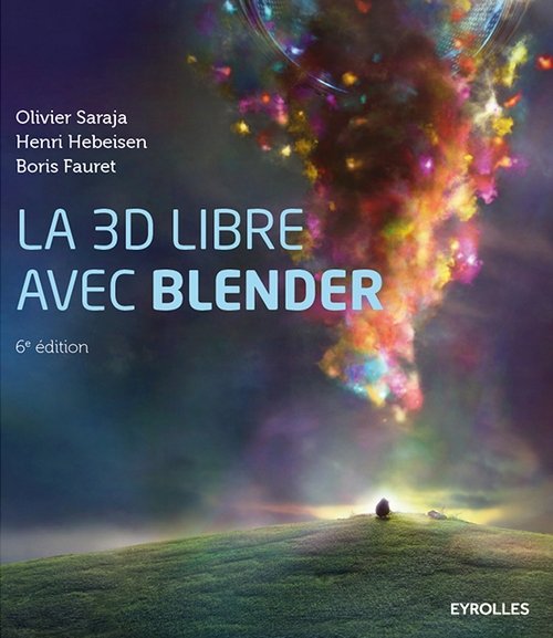 La 3D libre avec Blender (6e Edition)