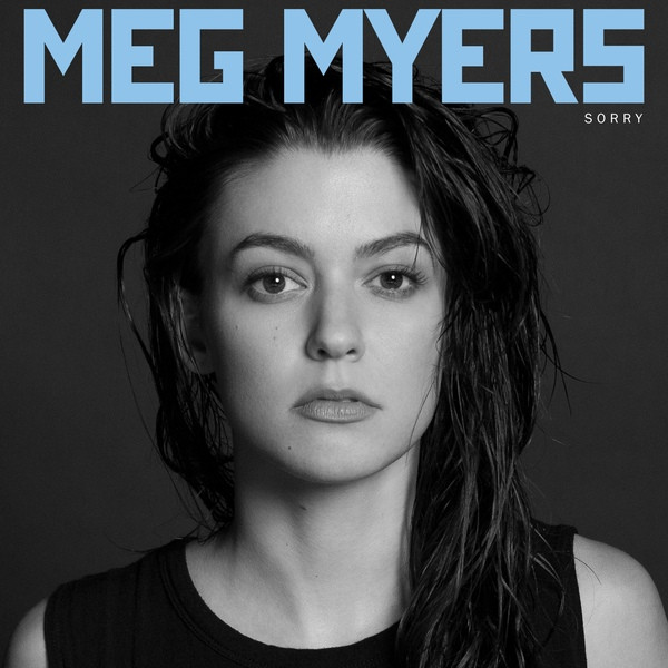 Meg Myers - Sorry
