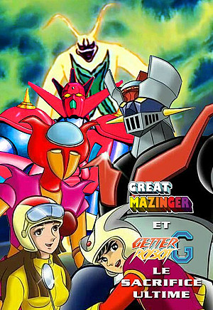 Great Mazinger et Getter Robot G – Le Sacrifice Ultime