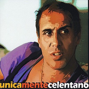 Adriano Celentano - Unicamentecelentano (Deluxe Edition)