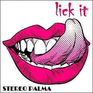 stereo palma - lick it