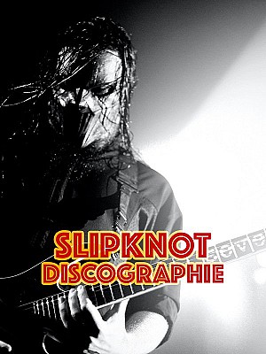 Slipknot Discographie