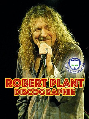 Robert Plant (Led Zeppelin) Discographie