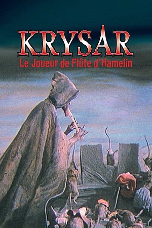 Krysar, le joueur de flûte de Hamelin