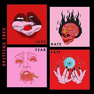 Spitting Ibex – Love Hate Fear Fate