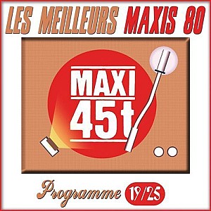 Maxis 80, Programme 19/25 (Les meilleurs maxi 45T des années 80)