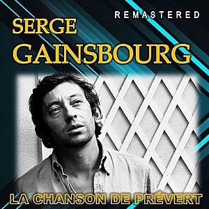 Serge Gainsbourg – La chanson de Prévert (Remastered)