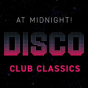 At Midnight! Disco Club Classics