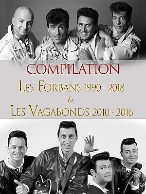 Compilation les Forbans (1990 - 2018) &amp; les Vagabonds (2010 - 2016)